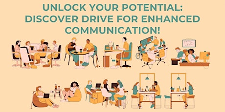 Unlock Your Potential: Discover Drive for Enhanced Communication!