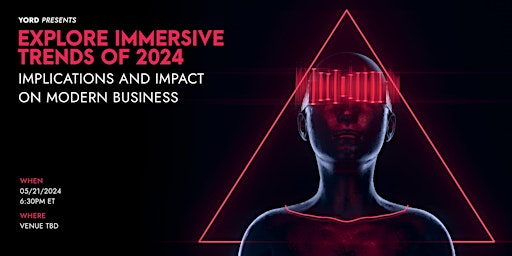 Imagen principal de Immersive Trends of 2024: Implications and impact on modern business