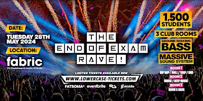 Primaire afbeelding van The End of Exams Rave at FABRIC!