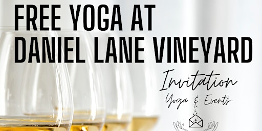Imagem principal do evento Free Yoga at Daniel Lane Vineyard