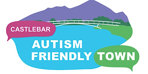 Imagem principal do evento Castlebar Autism Friendly Town Appreciation & Support Event
