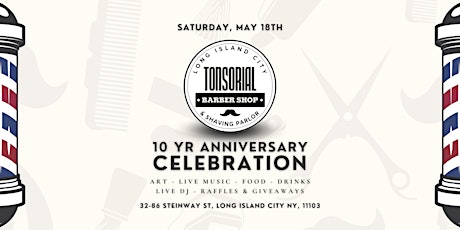 LIC Tonsorial  Barbershop & Shaving Parlor - 10 Yr Anniversary Celebration