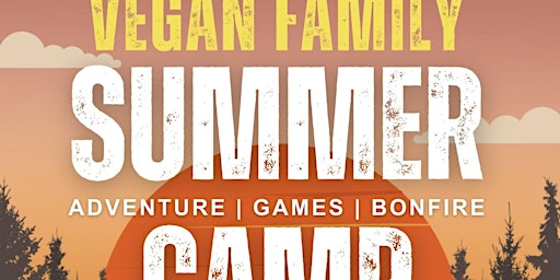 Imagem principal do evento Vegan Family Summer Camp