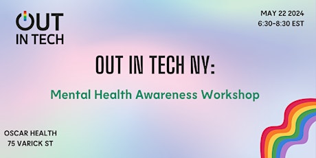 Out in Tech NY: Mental Health Awareness Workshop