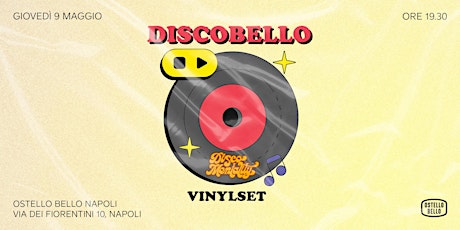 DISCOBELLO •  Vinylset Discomentality •  Ostello Bello Napoli