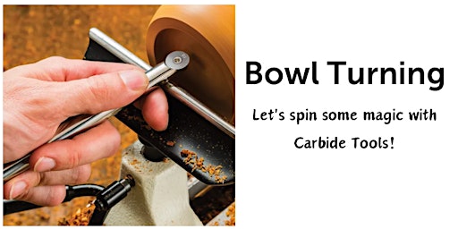 Imagem principal do evento Bowl Turning with Carbide Tools