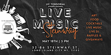 LIC Tonsorial - 10 Yr Anniversary - Live Music on Steinway