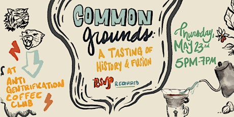 Common Grounds: A Tasting of History and Fusion