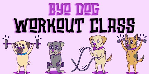 Primaire afbeelding van BYO Dog Workout Class with Ripped PHL