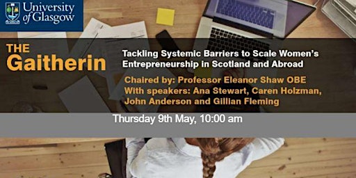 The Gaitherin: Tackling Systemic Barriers to Scale Women’s Entrepreneurship in Scotland and Abroad primary image