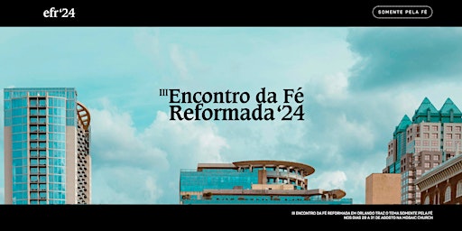 Image principale de III Encontro da Fé Reformada '24
