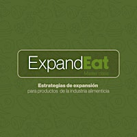 Imagem principal do evento ExpandEat-Estrategias de Expansion para productos de la Industria Alimentic