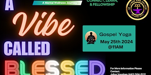 Imagem principal do evento A Vibe Called Blessed Gospel Yoga (A Mental Wellness Journey)