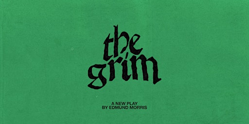 The Grim: Rehearsed Reading primary image