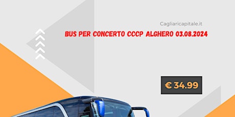 Bus per concerto CCCP Alghero 03.08.2024