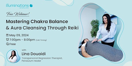 Free Webinar! Mastering Chakra Balance and Aura Cleansing through Reiki