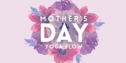 Imagem principal do evento Honoring Mom Yoga Gentle Flow