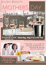 BLUSH BEAUTY MOTHER'S DAY Luxury Spa Day