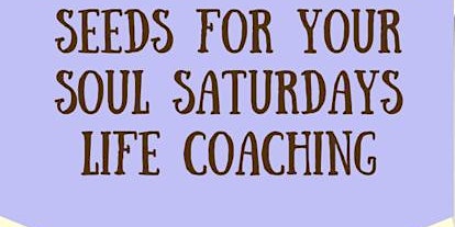 Primaire afbeelding van Seeds for Your Soul Saturdays: Purposeful Finances with Dr. Eve