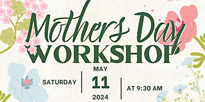 Hauptbild für Mother's Day Workshop at the Museum