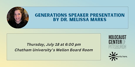 Generations Speaker Presentation by Dr. Melissa Marks