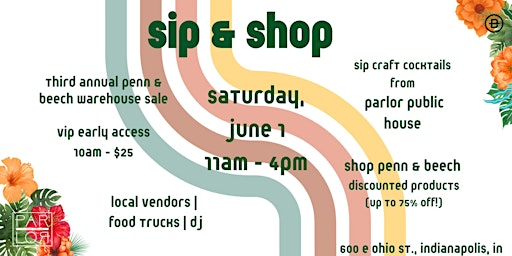 Sip & Shop: The Penn & Beech Warehouse Sale primary image