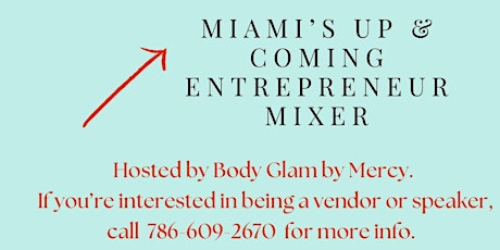 Miami's Up & Coming Entrepreneur  Mixer