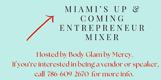 Imagem principal do evento Miami's Up & Coming Entrepreneur  Mixer