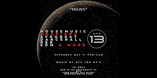 Imagem principal do evento House Music Amapiano  Afrobeat Night @Bar 13 Sat. May 11 Free Entry