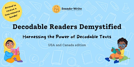 Decodable Readers Demystified - US and Canada edition