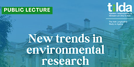 Public Lecture: New Trends in Environmental Research primary image