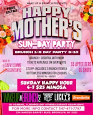 Wake Up N Brunch  Sun-Day Party 5/12/24 Mothers Day Appreciation party