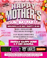 Primaire afbeelding van Wake Up N Brunch  Sun-Day Party 5/12/24 Mothers Day Appreciation party