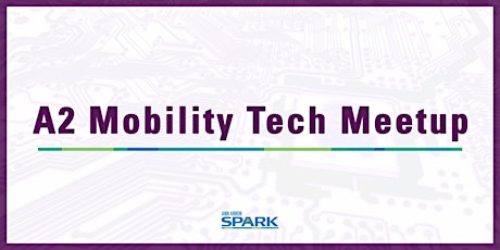 A2 Mobility Tech Meetup: Micromobility