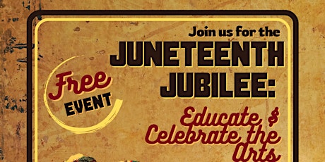 Juneteenth Jubilee: Educate & Celebrate the Arts!
