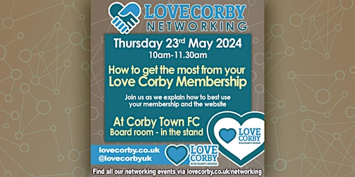 Primaire afbeelding van Love Corby presents - How to make the most of your membership