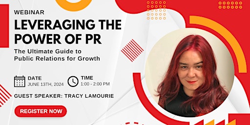 Image principale de Leveraging the Power of PR with Tracy Lamourie