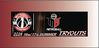 2024 Metroball Boys 16/17u Summer Tryouts primary image