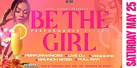 BE THE GIRL “Performance Brunch”