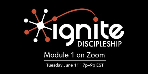 Ignite Module 1 | Online Training Session with Dan Grider primary image