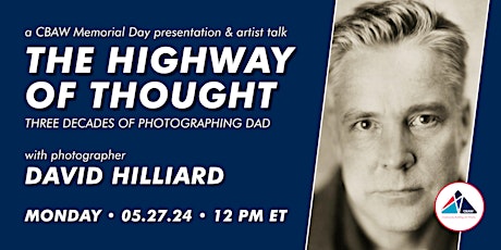 The Highway of Thought: A CBAW Memorial Day Event with David Hilliard