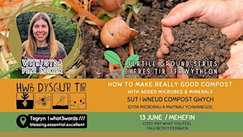 Image principale de How to make really good compost | Sut i wneud compost gwych