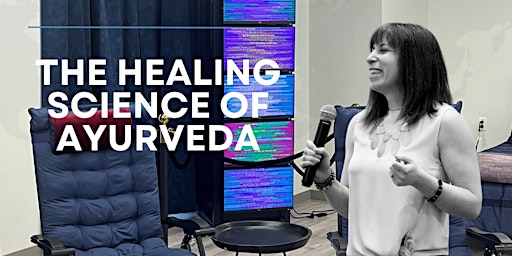 Imagem principal do evento The Healing Science of Ayurveda