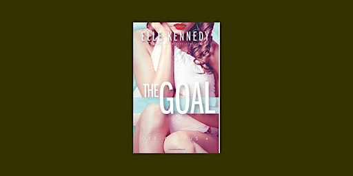 Imagen principal de DOWNLOAD [epub]] The Goal (Off-Campus, #4) By Elle Kennedy eBook Download