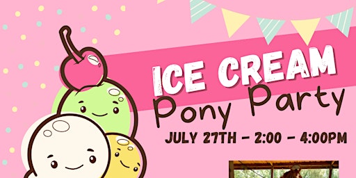 Imagem principal do evento Ice Cream Pony Party @ Peirce Equestrian
