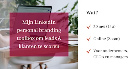 Mijn LinkedIn personal branding toolbox om leads & klanten te scoren