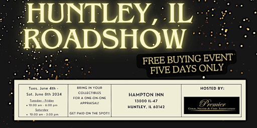 Immagine principale di HUNTLEY, IL ROADSHOW: Free 5-Day Only Buying Event! 