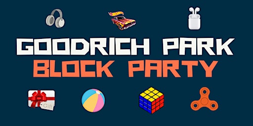 Imagem principal do evento Goodrich Park Block Party