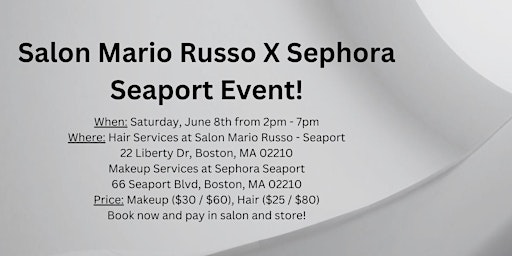 Imagen principal de Salon Mario Russo X Sephora Seaport Event!