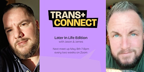 Trans Connect: Later In Life Edition - Jason & James primary image